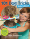 101 Dog Tricks, Kids Edition (Fun and Easy Activities, Games, and Crafts) by Kyra Sundance, 9781592538935