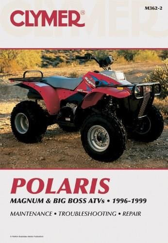 Polaris Magnum and Big Boss 1996-1999 by Penton Staff, 9781599692241