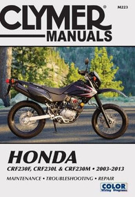 Honda CRF230F, CRF230L & CRF230M 2003-2013 (Maintenance, Troubleshooting, Repair) by Editors of Haynes, 9781599696805