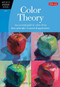 Color Theory (An essential guide to color-from basic principles to practical applications) by Patti Mollica, 9781600583025