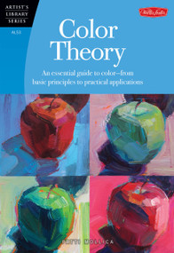Color Theory (An essential guide to color--from basic principles to practical applications) by Patti Mollica, 9781600583025