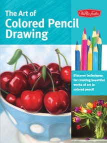 Art of Colored Pencil Drawing (Discover Techniques for Creating Beautiful Works of Art in Colored Pencil) by Cynthia Knox, Eileen Sorg, Debra Kaufman Yaun, Pat Averill, 9781600583377