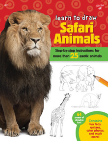Learn to Draw Safari Animals (Step-by-step instructions for more than 25 exotic animals) by Robbin Cuddy, 9781600584817