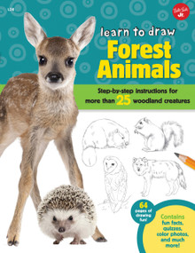 Learn to Draw Forest Animals (Step-by-step instructions for more than 25 woodland creatures) by Robbin Cuddy, 9781600584824