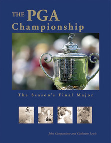 The PGA Championship (The Season's Final Major) by John Companiotte, Catherine Lewis, 9781932202083