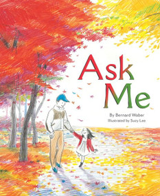 Ask Me by Bernard Waber, Suzy Lee, 9780547733944