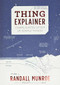 Thing Explainer (Complicated Stuff in Simple Words) by Randall Munroe, 9780544668256