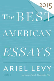 The Best American Essays 2015 by Robert Atwan, 9780544569621