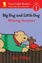 Big Dog and Little Dog Wearing Sweaters (Reader) by Dav Pilkey, 9780544562370
