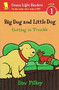 Big Dog and Little Dog Getting in Trouble (Reader) by Dav Pilkey, 9780544530959