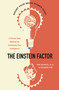 The Einstein Factor (A Proven New Method for Increasing Your Intelligence) by Win Wenger, Ph.D., Richard Poe, 9780761501862