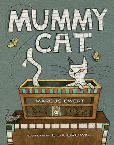Mummy Cat by Marcus Ewert, Lisa Brown, 9780544340824