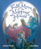 The Full Moon at the Napping House by Audrey Wood, Don Wood, 9780544308329