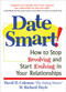 Date Smart! (How to Stop Revolving and Start Evolving in Your Relationships) by David D. Coleman, Richard Doyle, 9780761521730