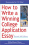 How to Write a Winning College Application Essay, Revised 4th Edition (Revised 4th Edition) by Michael James Mason, 9780761524267