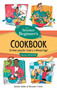The Absolute Beginner's Cookbook, Revised 3rd Edition (Or How Long Do I Cook a 3-Minute Egg?) by Jackie Eddy, Eleanor Clark, 9780761535461