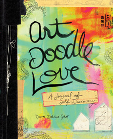 Art Doodle Love (A Journal of Self-Discovery) by Dawn DeVries Sokol, 9781617690129