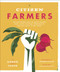 Citizen Farmers (The Biodynamic Way to Grow Healthy Food, Build Thriving Communities, and Give Back to the Earth) by Daron Joffe, Rinne Allen, 9781617691010