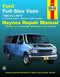 Ford Full-Size Vans E-150 thru E-350 Gasoline Engine Model 1992 thru 2014 Haynes Repair Manual by Editors of Haynes Manuals, 9781620921715