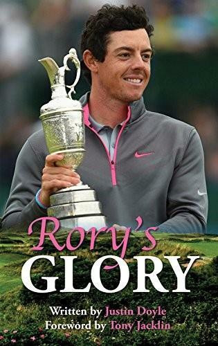 Rory's Glory by Justin Doyle, Tony Jacklin, 9781782811305