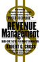 Revenue Management (Hard-Core Tactics for Market Domination) by Robert G. Cross, 9780767900331