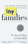 Stepfamilies (Love, Marriage, and Parenting in the First Decade) by James H. Bray, John Kelly, 9780767901031