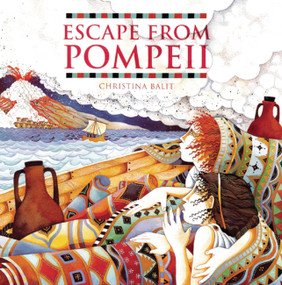 Escape from Pompeii by Christina Balit, 9781845070595