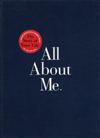All About Me (The Story of Your Life: Guided Journal) by Philipp Keel, 9780767902052
