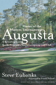 Augusta (Home of the Masters Tournament) by Steve Eubanks, 9780767902151