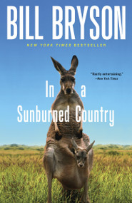 In a Sunburned Country by Bill Bryson, 9780767903868