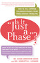 Is it "Just a Phase"? (How to Tell Common Childhood Phases from More Serious Problems) by Susan Anderson Swedo, Dr. Henrietta L. Leonard, 9780767903912
