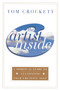 The Artist Inside (A Spiritual Guide to Cultivating Your Creative Self) by Tom Crockett, 9780767903943