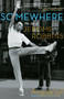 Somewhere (The Life of Jerome Robbins) by Amanda Vaill, 9780767904216