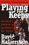 Playing for Keeps (Michael Jordan and the World He Made) by David Halberstam, 9780767904445