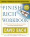The Finish Rich Workbook (Creating a Personalized Plan for a Richer Future) by David Bach, 9780767904810