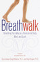 Breathwalk (Breathing Your Way to a Revitalized Body, Mind and Spirit) by Gurucharan Singh Khalsa, Ph.D., Yogi Bhajan, Ph.D., 9780767904933