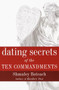 Dating Secrets of the Ten Commandments by Shmuley Boteach, 9780767905602