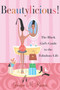Beautylicious! (The Black Girl's Guide to the Fabulous Life) by Jenyne M. Raines, 9780767911108