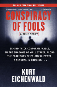 Conspiracy of Fools (A True Story) by Kurt Eichenwald, 9780767911795