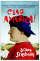 Ciao, America! (An Italian Discovers the U.S.) by Beppe Severgnini, 9780767912365