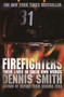 Firefighters (Their Lives in Their Own Words) by Dennis Smith, 9780767913072