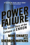 Power Failure (The Inside Story of the Collapse of Enron) by Mimi Swartz, Sherron Watkins, 9780767913683