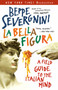 La Bella Figura (A Field Guide to the Italian Mind) by Beppe Severgnini, 9780767914406