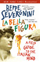 La Bella Figura (A Field Guide to the Italian Mind) by Beppe Severgnini, 9780767914406