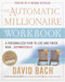 The Automatic Millionaire Workbook (A Personalized Plan to Live and Finish Rich. . . Automatically) by David Bach, 9780767919487