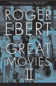 The Great Movies II by Roger Ebert, 9780767919869