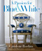A Passion for Blue and White by Carolyne Roehm, 9780767921138