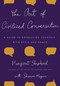 The Art of Civilized Conversation (A Guide to Expressing Yourself With Style and Grace) by Margaret Shepherd, 9780767921695