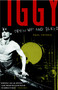 Iggy Pop: Open Up and Bleed (A Biography) by Paul Trynka, 9780767923200