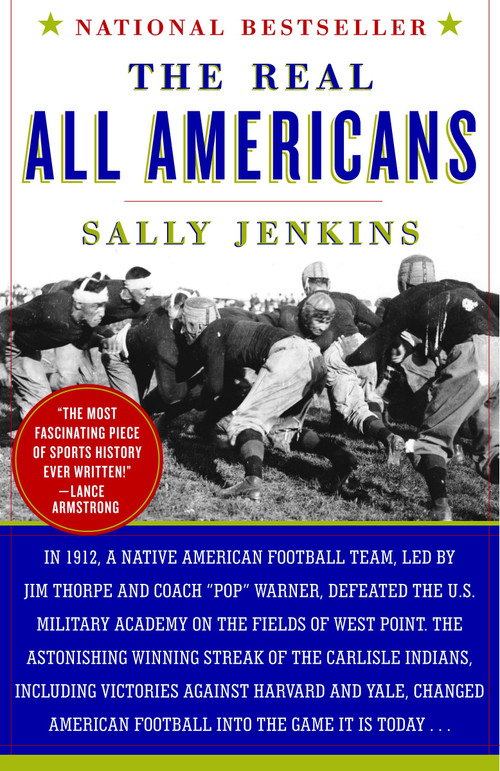 The Real All Americans by Sally Jenkins, 9780767926249